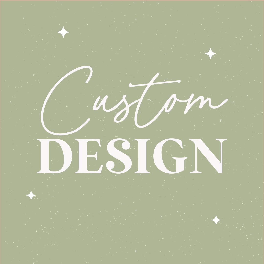 Custom Design